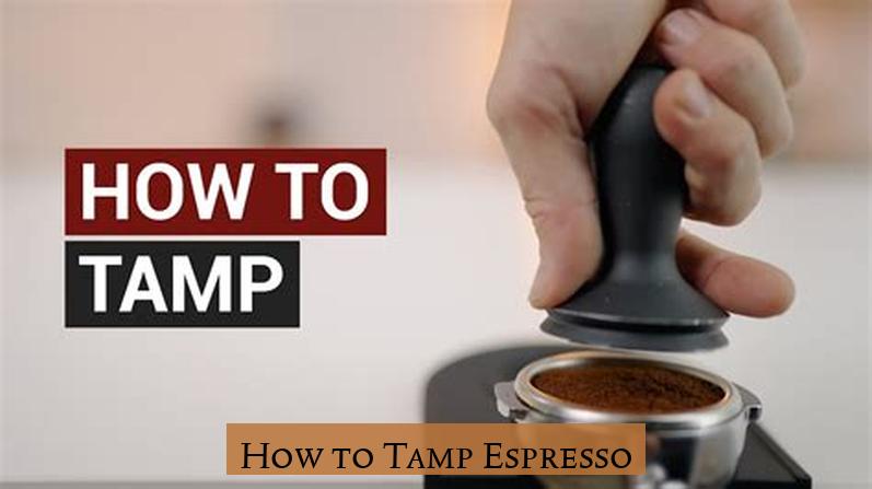 How to Tamp Espresso